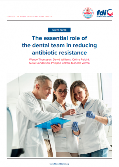 FDI white paper_The essential role of the dental team in reducing antibiotic resistance