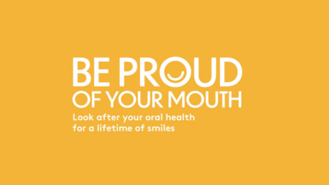 Be proud of your mouth for a lifetime of smiles world oral health day