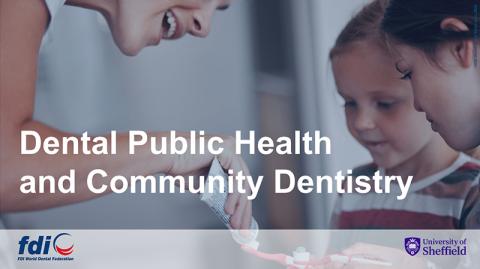 Dental Public Health and Community Dentistry